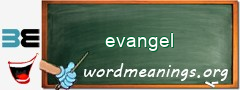 WordMeaning blackboard for evangel
